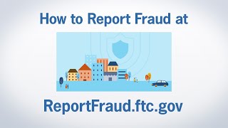 How to Report Fraud at ReportFraudftcgov  Federal Trade Commission [upl. by Eugatnom]