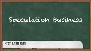 Speculation Business  Profits and Gains from Business or Profession [upl. by Hachman]