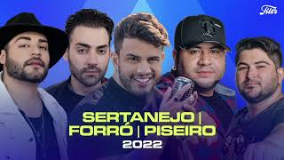 O MELHOR DO SERTANEJO FORRÓ E PISEIRO  Seleção Atualizada 2022 [upl. by Rollo]