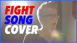 Rachel Platten  Fight Song Cover Matt Slays [upl. by Pheni]