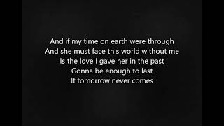 If Tomorrow Never Comes by Garth Brokks Lyrics [upl. by Idram]