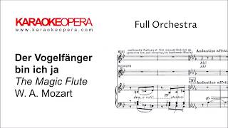 Karaoke Opera Der Vogelfänger  Die Zauberflöte Mozart Orchestra only version with printed music [upl. by Aitak]