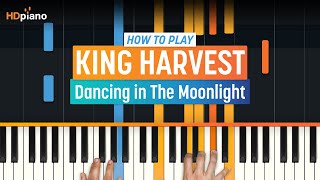 How to Play quotDancing in the Moonlightquot by King Harvest Older Lesson  HDpiano Piano Tutorial [upl. by Odicalp482]