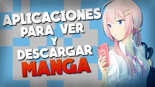 Apps Para Ver y Descargar Manga en Español 2018 [upl. by Charbonneau208]