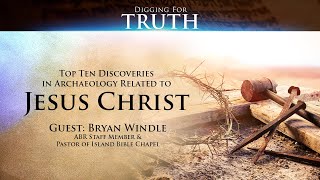 Jesus Christ The Top Ten Archaeological Discoveries Digging for Truth Episode 140 [upl. by Nilecoj]