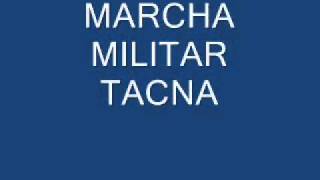 MARCHA MILITAR TACNA [upl. by Yklam]