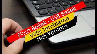 Flash Bellek  USB Bellek  Virüs Temizleme  Hızlı Yöntem [upl. by Yekcim]