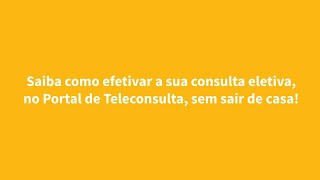 Aprenda a efetivar sua consulta eletiva no Portal de Teleconsulta [upl. by Llednov]