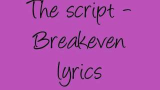 The Script Breakeven lyrics [upl. by Rockwell]