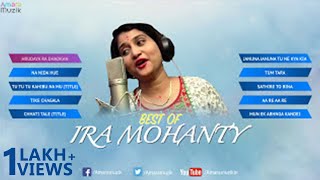 Best of Ira Mohanty  Audio Jukebox  Non Stop Odia Songs [upl. by Anerbas551]