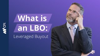 What Is A Leveraged Buyout LBO [upl. by Dorise]