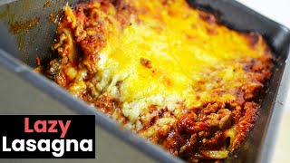 Dead Easy Lazy Lasagna Recipe [upl. by Redla]