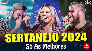 MIX SERTANEJO 2024  AS MELHORES DO SERTANEJO UNIVERSITÃRIO AS MAIS TOCADAS  LANÃ‡AMENTOS 2024 [upl. by Publia357]