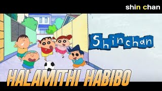 halamithi habibo Shin chan song  Shinchan version  alamathi habibi song [upl. by Dowd]