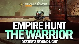 Empire Hunt The Warrior Full Completion Gameplay Destiny 2 Beyond Light [upl. by Prasad275]