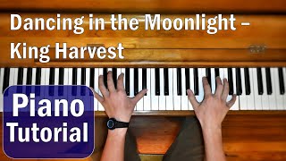 Dancing in the Moonlight  King Harvest PIANO TUTORIAL [upl. by Aronid]