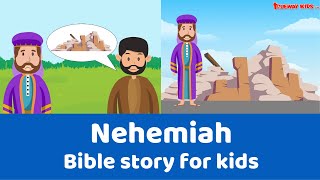 Nehemiah  Bible story for kids [upl. by Georglana]