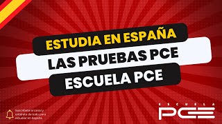 Las Pruebas de Competencias Específicas PCE Estudiar en España ⭐️ Escuela PCE [upl. by Ajoop204]