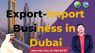 Import Export Business in Dubai  How Start Business in Dubai  Step by Step Guide [upl. by Reivax]