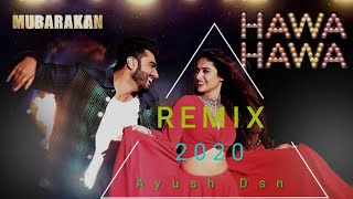 Hawa Hawa Armaan Remix 2020 Full Video Song Mubarakan [upl. by Oeht]