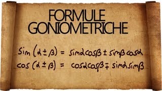 Formule di Addizione Sottrazione Duplicazione amp Co in goniometria [upl. by Analra]