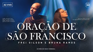 Oração de São Francisco  Frei GilsonSom do Monte Clipe Oficial [upl. by Laurent88]