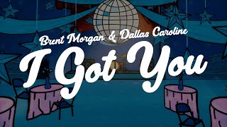 Brent Morgan  I Got You Lyric Video [upl. by Aihsenot]