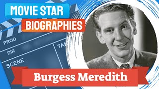 Movie Star BiographyBurgess Meredith [upl. by Shaeffer]