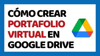 Cómo Crear un Portafolio Virtual en Google Drive ✅ Paso a Paso [upl. by Ailedamla919]