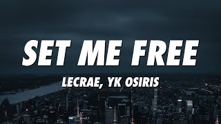 Lecrae YK Osiris  Set Me Free Lyrics [upl. by Adiraf]