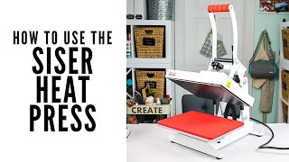 How to Use the Siser Heat Press [upl. by Market773]