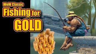 Classic WoW Fishing for Gold [upl. by Westmoreland294]