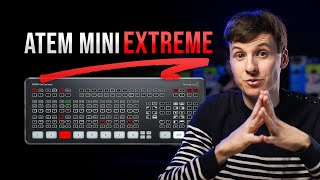 ATEM Mini Extreme  In Depth Review amp COMPLETE Tutorial [upl. by Dolloff]