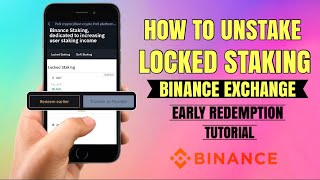 How to UNSTAKE locked staking and do ‘EARLY REDEEM’ on Binance Exchange  App Tutorial [upl. by Anaytat180]