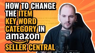 How to change the Item Type Keyword Category in Amazon Seller Central [upl. by Haidabej493]