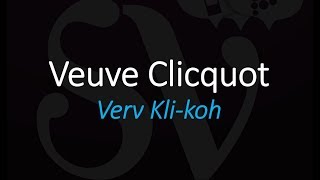 How to Pronounce Veuve Clicquot Champagne French Wine Pronunciation [upl. by Elizabet]