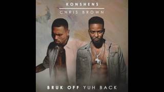 Konshens x Chris Brown  Bruk Off Yuh Back Official Audio [upl. by Greysun]