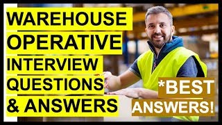 WAREHOUSE OPERATIVE Interview Questions And Answers How To PASS A WAREHOUSE WORKER Interview [upl. by Serrell]