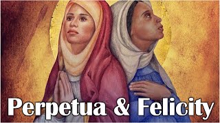 The Story Of Saint Perpetua amp Saint Felicity [upl. by Akitnahs]