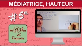 Construire une médiatrice ou une hauteur  Cinquième [upl. by Terrance]