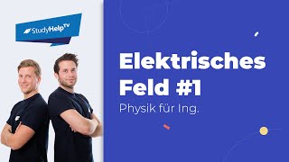 Elektrisches Feld  StudyHelp [upl. by Etienne]