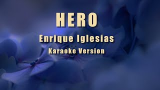 Hero Enrique Iglesias  Karaoke version [upl. by Aibara907]