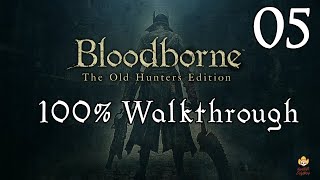 Bloodborne  Walkthrough Part 5 The Ludwig Loop [upl. by Lozano]