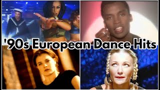 Top 90s European Dance Hits [upl. by Bridgid]