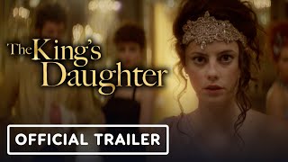 The Kings Daughter  Official Trailer 2022 Pierce Brosnan Kaya Scodelario [upl. by Arrec853]