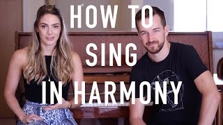 How To Sing In Harmony  Beginners Introduction [upl. by Condon777]