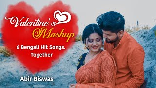 Bengali Valentines Mashup  Abir Biswas  6 Bengali Songs Together  New Bengali Songs 2020 Cover [upl. by Anole734]