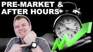 How to Trade PreMarket amp After Hours  Extended Hours Trading Explained [upl. by Namie]