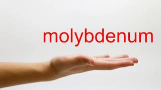 How to Pronounce molybdenum  American English [upl. by Nosimaj]