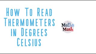 How to Read Thermometers in Degrees Celsius [upl. by Zurkow862]